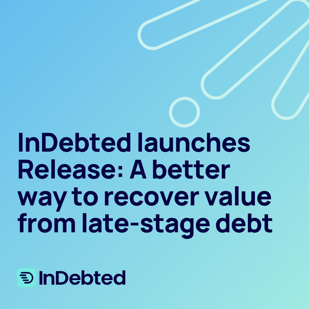 InDebted launches Release to modernise how organisations recover value from late-stage debt